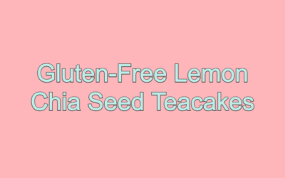 GF Lemon Chia Seed Teacakes